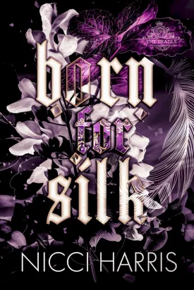 Born For Silk: A Dark Love Story (The Cradled Common) Paperback  September 7, 2024